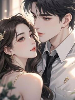 抖音爆款为竹马离婚后，老婆疯了完整小说（全文阅读）